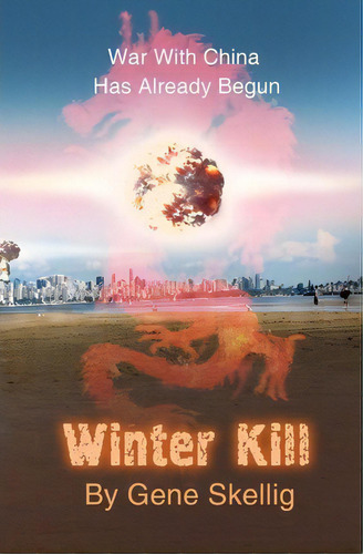 Winter Kill, De Mr Gene Skellig. Editorial Flea Circus Press, Tapa Blanda En Inglés