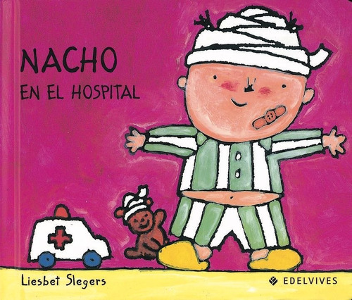 Nacho En El Hospital (edición Original)