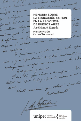 Memoria Sobre La Educación Común... José Manuel Estrada