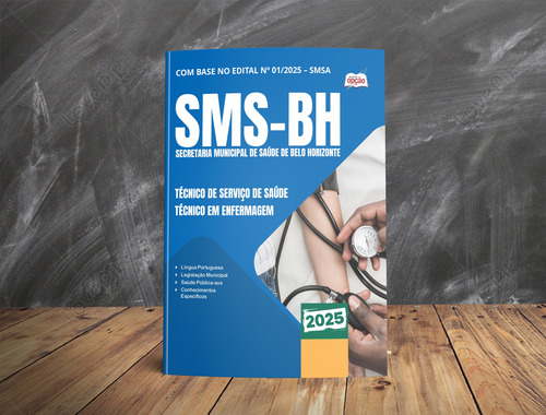 Apostila Concurso Técnico De Serviço De Saúde - Técnico Em Enfermagem Da Secretaria De Saúde De Belo Horizonte Mg - Sms Bh 2025 - Editora Opção