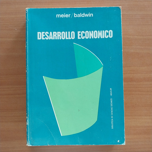 Libro Desarrollo Económico, Teoría, Historia, Política Meier