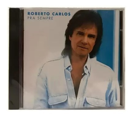 Cd Roberto Carlos Pra Sempre