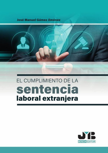 El Cumplimiento De La Sentencia Laboral Extranjera - José...