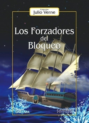 Los Forzadores Del Bloqueo - Jules Verne, de Jules Verne. Editorial Cangrejo Editores en español