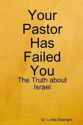 Libro Your Pastor Has Failed You: The Truth About Israel ...