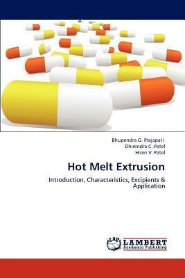 Libro Hot Melt Extrusion - Prajapati Bhupendra G
