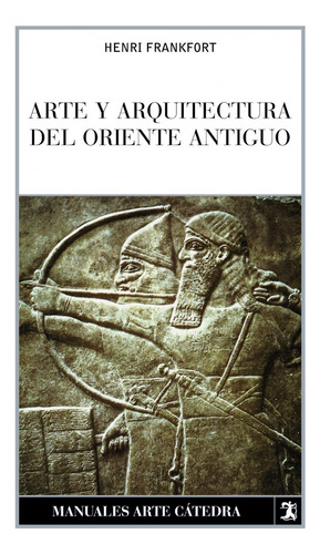 Libro Arte Y Arquitectura Del Oriente Antiguo De Frankfort,