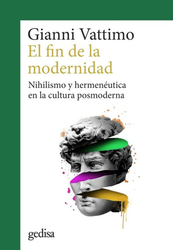 El Fin De La Modernidad / Gianni Vattimo  