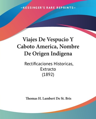 Libro Viajes De Vespucio Y Caboto America, Nombre De Orig...