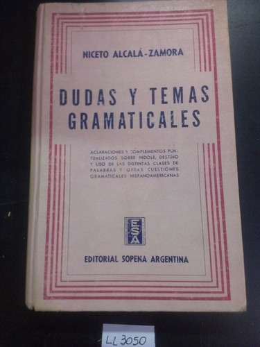 Dudas Y Temas Gramaticales Alcala Zamora Sopena 1ra Edicion (Usado)