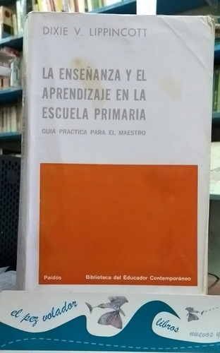 La Enseñanza Y El Aprendizaje En La Escuela Primaria (Usado)