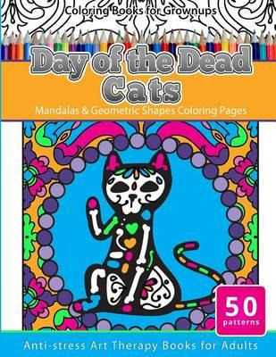 Libro Coloring Books For Grownups Day Of The Dead Cats : ...