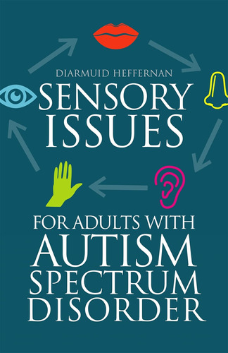 Libro: Sensory Issues For Adults With Autism Spectrum