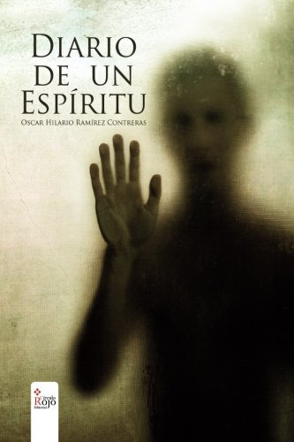 Diario De Un Espiritu -novela-