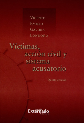 Libro Victimas Accion Civil (5ª Ed) Y Sistema Acusatorio
