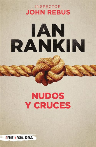 Nudos Y Cruces - Ian Rankin