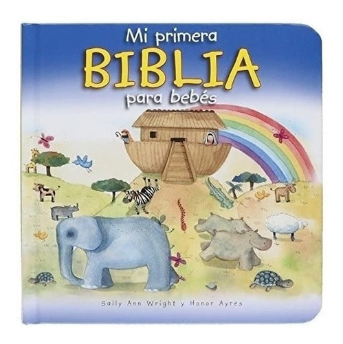 Libro: Mi Primera Biblia Para Bebés (spanish Edition)