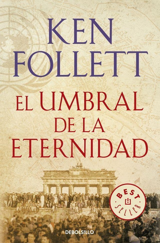 El Umbral De La Eternidad - Follet- Sudamericana Bolsillo