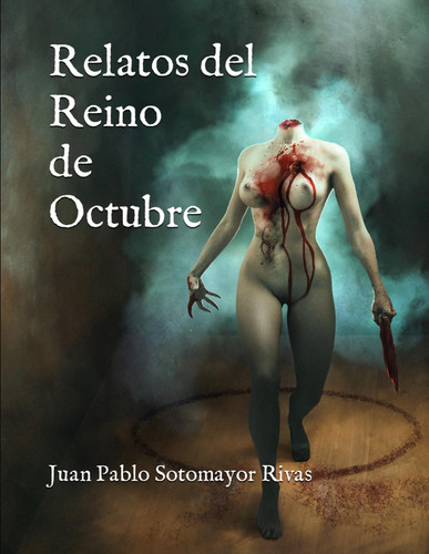 Libro: Relatos Del Reino De Octubre (spanish Edition)