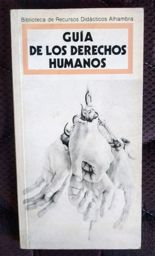 Jordi Beltrán & Antonio Roig Guía De Los Derechos Humanos (Usado)