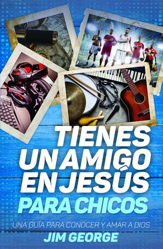 Tenemos Un Amigo En Jesús Para Chicos - Jim George