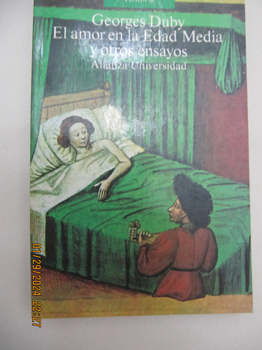 El Amor En La Edad Media Y Otros Ensayos  G. Duby  