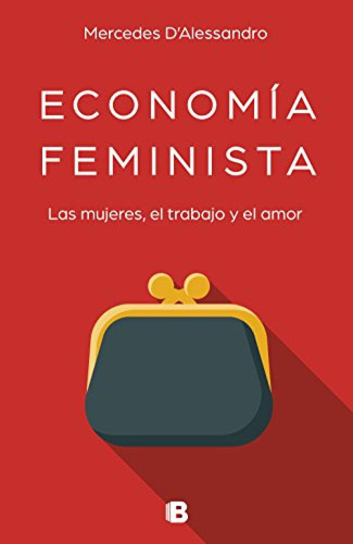 Economía Feminista D´alessandro, Mercedes Ediciones B