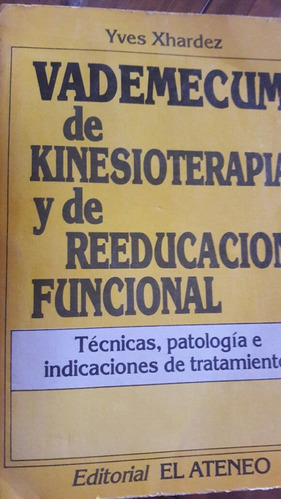 Vademecum De Kinesioterapia Y De Reeducacion Funcional 