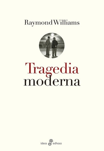 Tragedia Moderna - Raymond Williams