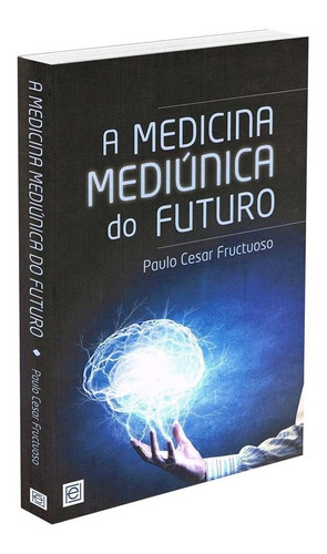 Medicina Mediúnica Do Futuro