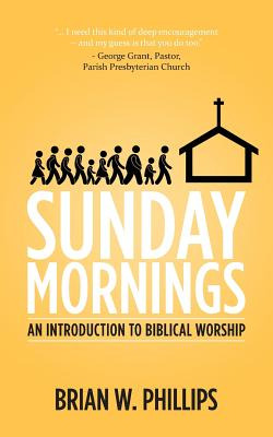 Libro Sunday Mornings: An Introduction To Biblical Worshi...