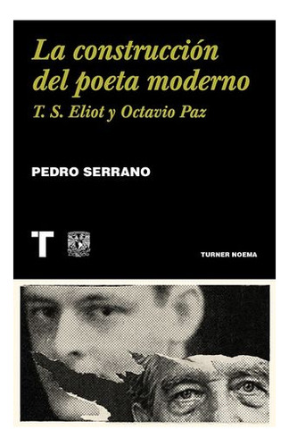 Libro La Construcción Del Poeta Moderno. T.s. Eliot Original