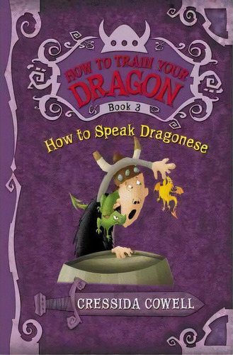 How To Train Your Dragon: How To Speak Dragonese, De Cressida Cowell. Editorial Little, Brown & Company, Tapa Blanda En Inglés
