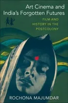 Comprar Libro Art Cinema And India's Forgotten Futures : Film And...