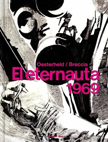 Libro El Eternauta 1969 - Oesterheld Breccia