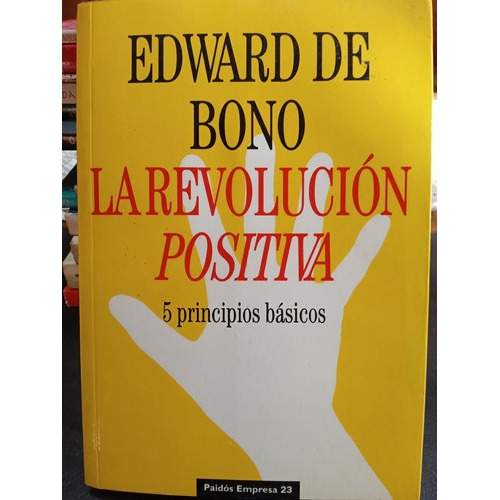 La Revolución Positiva, Edward Debono