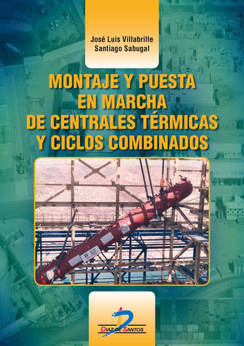 Libro Montaje Y Puesta En Marcha De Centrales Térmicas Y Cic