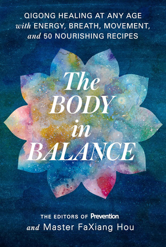 Libro: The Body In Balance: Healing At Any Age With Energy,