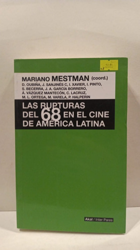 Las Rupturas Del 68 En El Cine De America Latina - M.mestman