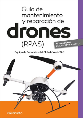 Libro Guia De Mantenimiento Y Reparacion De Drones ( Rpas)