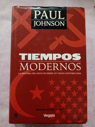 Tiempos Modernos - Paul Johnson - Vergara