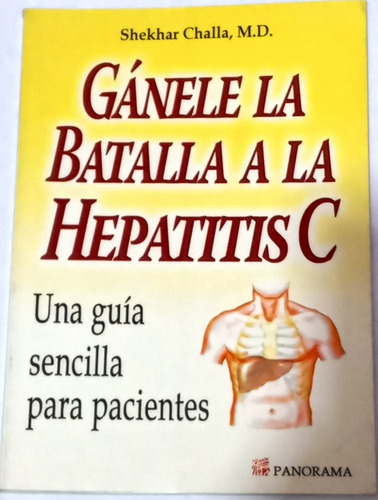 Challa. Gánele La Batalla A La Hepatitis C. 2003