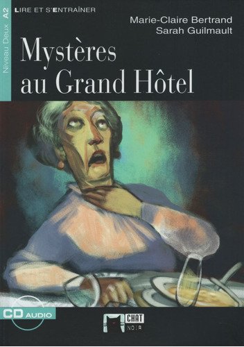 Mysteres Au Grand Hotel + Audio Cd - Lire Et S'entrainer 2 A