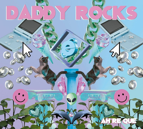 Daddy Rocks  Ah Re Que Cd Nuevo