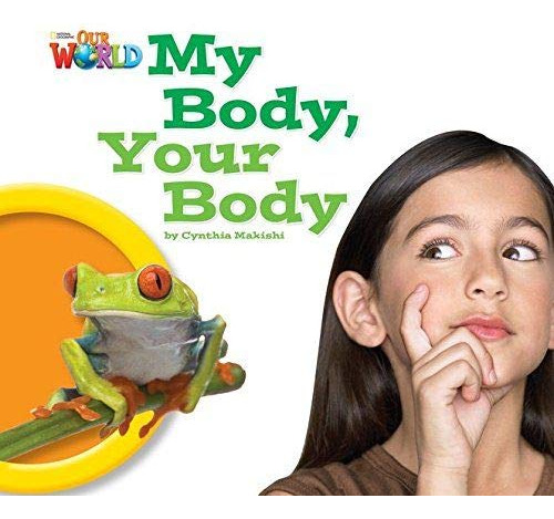 My Body Your Body - Reader - Our World 1 - Vv Aa 