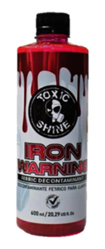Toxic Shine Limpiador De Llantas Iron Warning 600cc