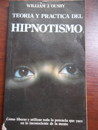 Teoria Y Practica Del Hipnotismo William J. Ousby Edaf