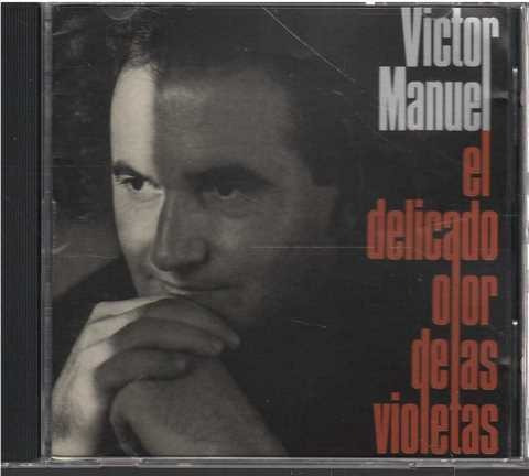 Cd - Victor Manuel / El Delicado Olor De La Violetas