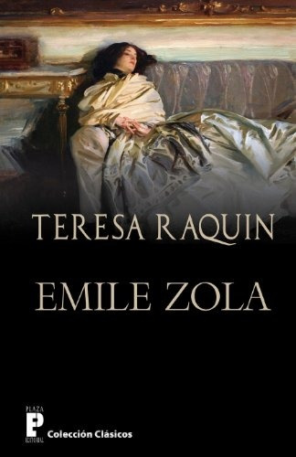 Libro : Teresa Raquin  - Emile Zola