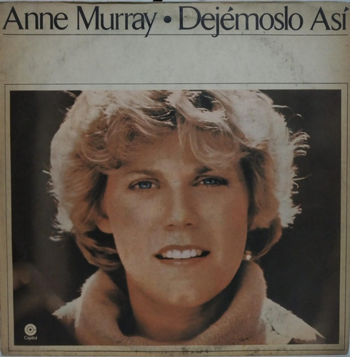 Anne Murray  Dejemoslo Asi Lp Argentina 1978